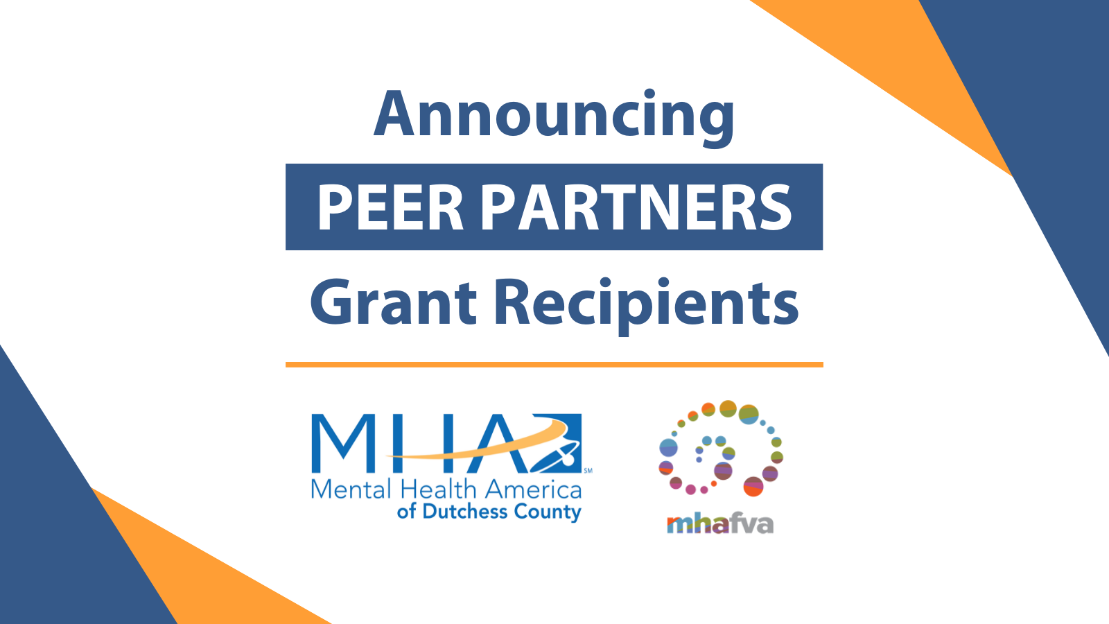 Text saying "Announcing Peer Partners Grant Recipients" highlighting MHA logos.