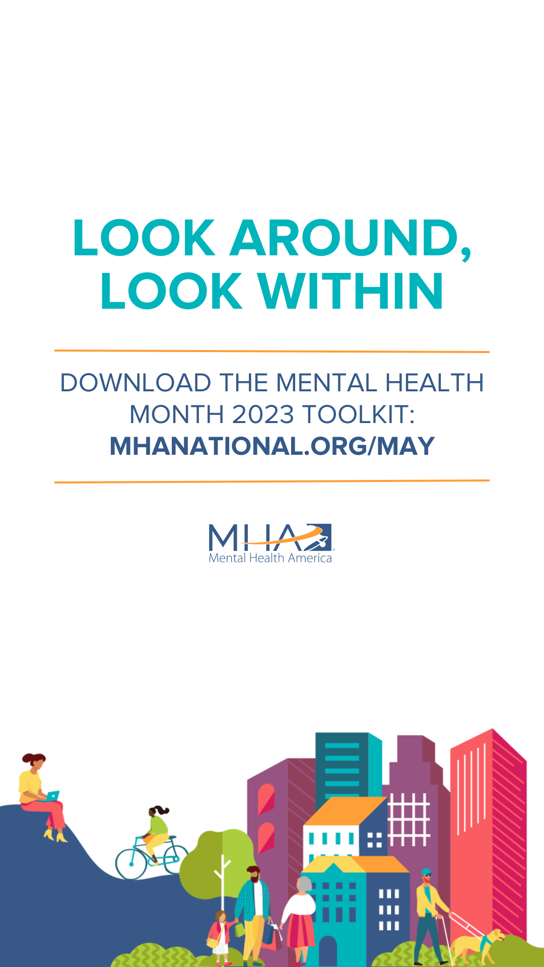 Look around, look within | Download the Mental Health Month 2023 toolkit: mhanational.org/may